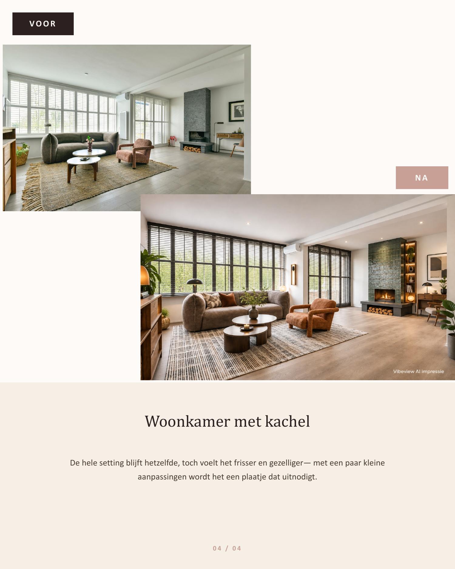 Voor en na — Woonkamer met kachel, AI-interieurstyling VibeView